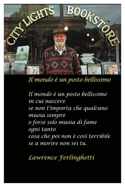 Diario 2022, Lawrence Ferlinghetti. Il mondo è un posto bellissimo