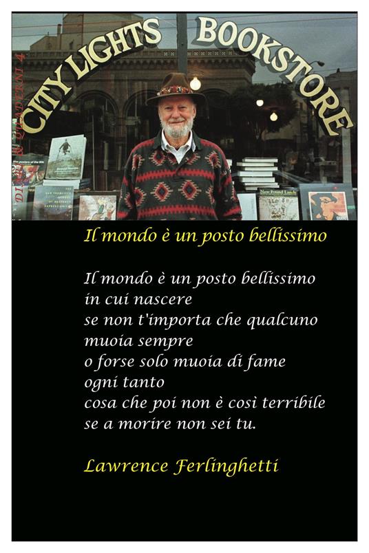 Diario 2022, Lawrence Ferlinghetti. Il mondo è un posto bellissimo