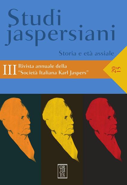 Studi jaspersiani. Rivista annuale della società italiana Karl Jaspers. Vol. 3: Storia e età assiale - copertina