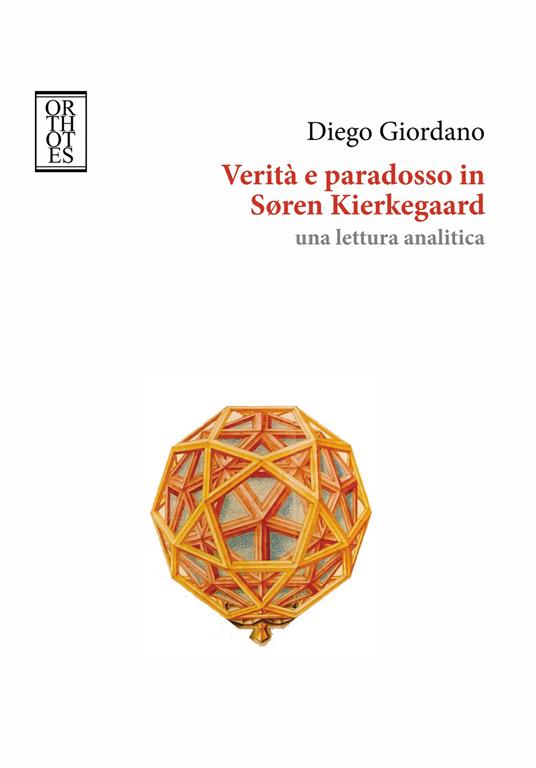 Verità e paradosso in Soren Kierkegaard. Una lettura analitica - Diego Giordano - ebook