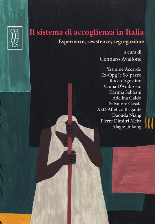 Il sistema di accoglienza in Italia. Esperienze, resistenze, segregazione - Gennaro Avallone - ebook