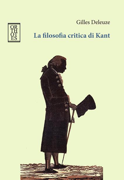 La filosofia critica di Kant - Gilles Deleuze - copertina