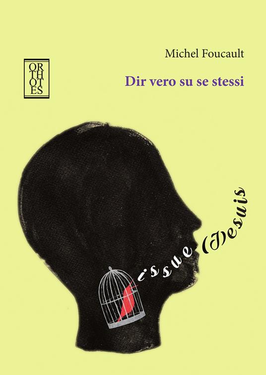 Dir vero su se stessi. Conferenze all'Università Victoria di Toronto, 1982 - Michel Foucault - copertina