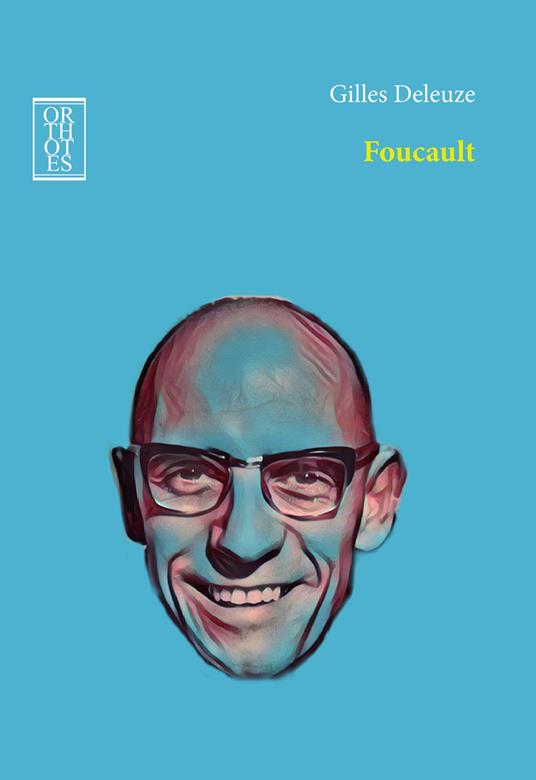 Foucault - Gilles Deleuze,Filippo Domenicali - ebook