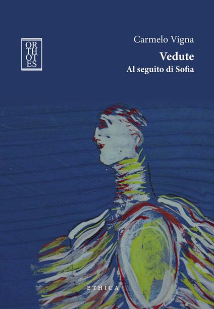 Vedute. Al seguito di Sofia - Carmelo Vigna - copertina