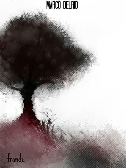 Fronde - Marco Delrio - ebook