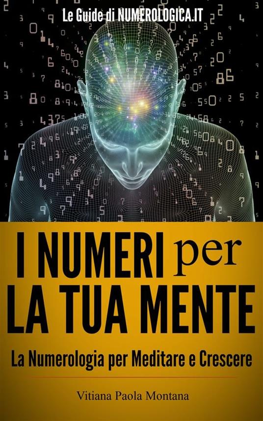 I numeri per la tua mente - Vitiana Paola Montana - ebook