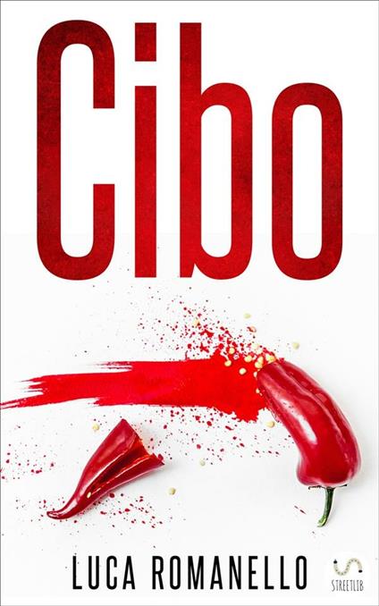 Cibo - Luca Romanello - ebook