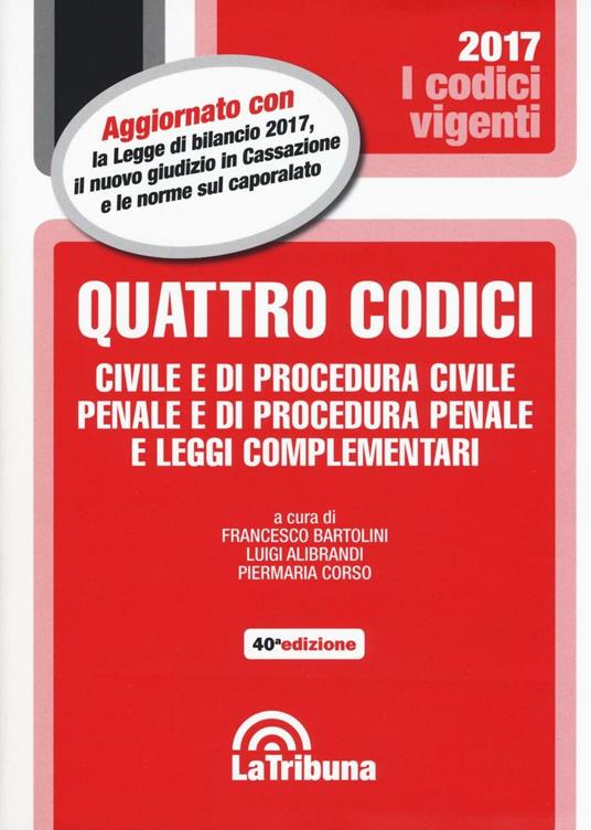 Quattro codici. Civile e di procedura civile, penale e di procedura penale e leggi complementari - copertina