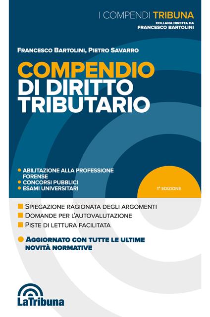 Compendio di diritto tributario - Francesco Bartolini,Pietro Savarro - copertina