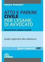 Atto e parere civile per l'esame di avvocato