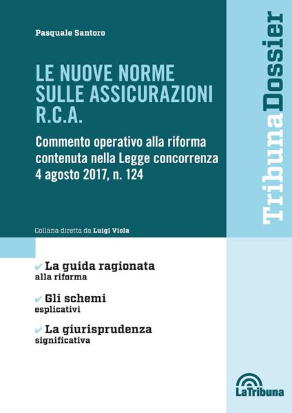 Le nuove norme sulle assicurazioni R.C.A. - Pasquale Santoro - copertina