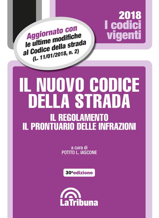 Il nuovo codice della strada. Il regolamento. Il prontuario delle infrazioni - copertina