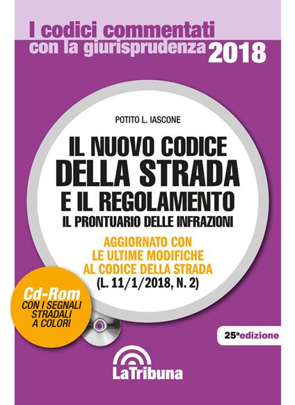 Il nuovo codice della strada e il regolamento. Con CD-ROM - Potito L. Iascone - copertina