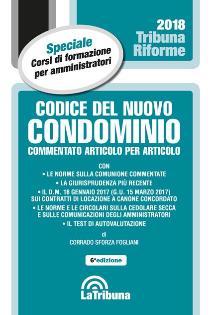 Codice del nuovo condominio. Commentato articolo per articolo - Corrado Sforza Fogliani - copertina