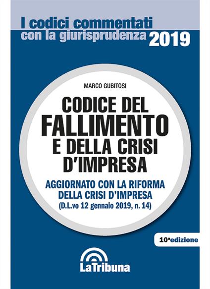 Codice del fallimento e della crisi d'impresa - Marco Gubitosi - copertina