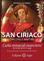 San Ciriaco. Culto, miracoli, esorcismi