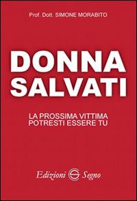 Donna salvati! La prossima vittima potresti essere tu - Simone Morabito - copertina