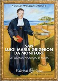 San Luigi Maria Grignion da Montfort - Marcello Stanzione - copertina
