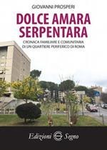 Dolce amara Serpentara