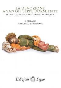 La devozione a san Giuseppe dormiente. Il culto cattolico al santo patriarca - copertina