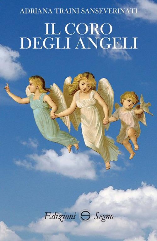 Il coro degli angeli - Adriana Sanseverinati Traini - copertina