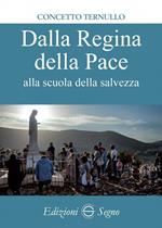 Dalla Regina della pace alla scuola della salvezza