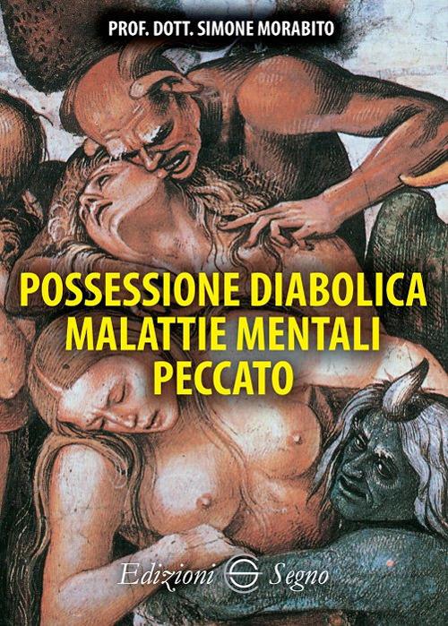 Possessione diabolica malattie mentali peccato - Simone Morabito - copertina