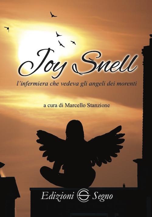 Joy Snell. L'infermiera che vedeva gli angeli dei morenti - copertina