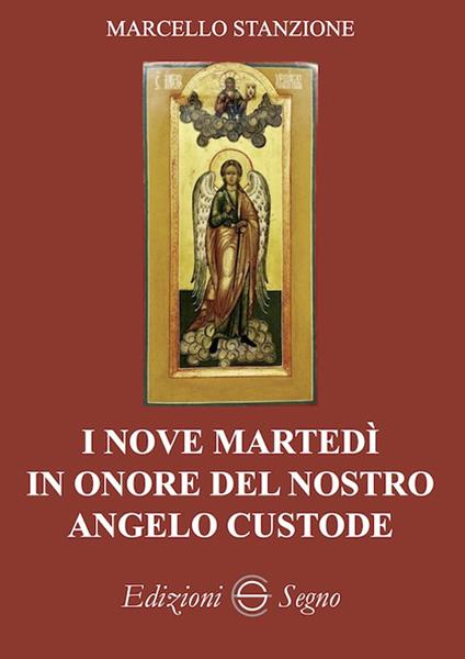 I nove martedì in onore del nostro angelo custode - Marcello Stanzione - copertina