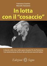 In lotta con il «cosaccio»