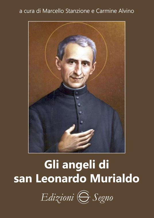 Gli angeli di san Leonardo Murialdo - Marcello Stanzione,Carmine Alvino - copertina