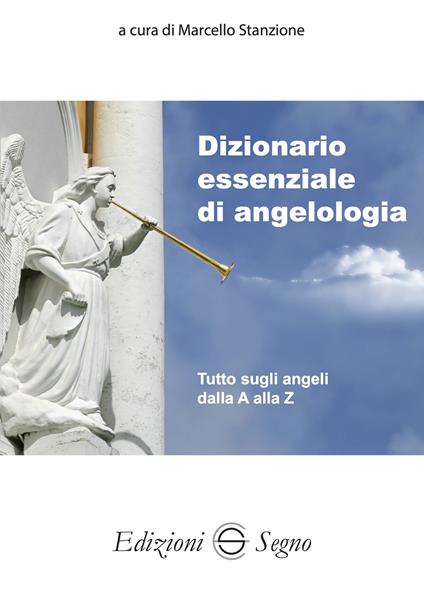 Dizionario essenziale di angelologia - Marcello Stanzione - copertina