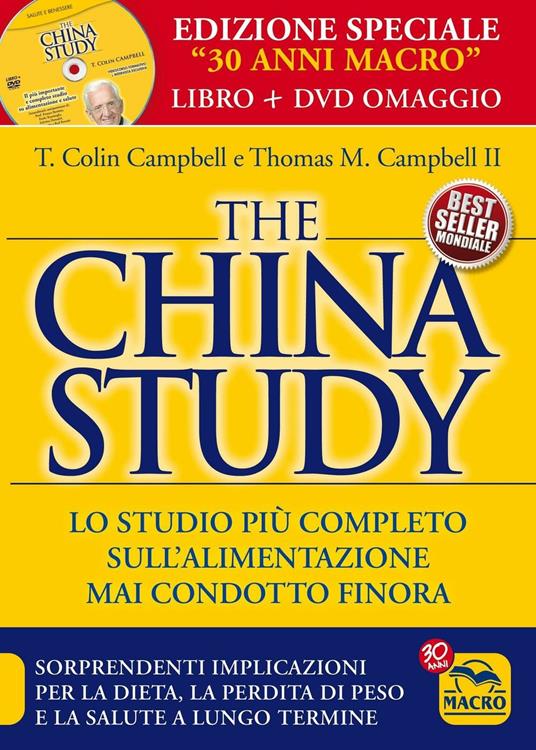 The China study. Il più importante e completo studio su alimentazione e salute. Ediz. speciale. Con DVD video - T. Colin Campbell - copertina