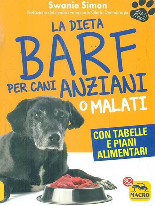 La dieta Barf per cani anziani o malati - Swanie Simon - 3