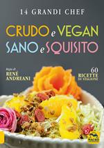 Crudo e vegan sano e squisito