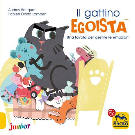 Il gattino egoista. Una favola per gestire le emozioni. Ediz. a colori - Audrey Bouquet,Fabien Öckto Lambert - copertina