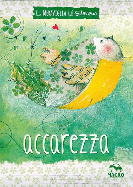La meraviglia del silenzio. Accarezza - Claudia Masioli - copertina