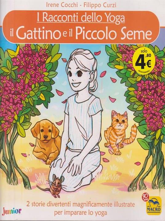Il gattino e Il piccolo seme. I racconti dello yoga - Irene Cocchi,Filippo Curzi - 3