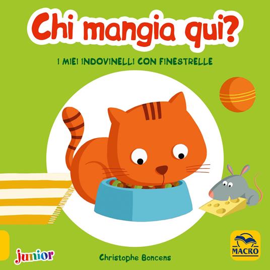 Chi mangia qui! I miei indovinelli con finestrelle. Ediz. a colori - Christophe Boncens - copertina