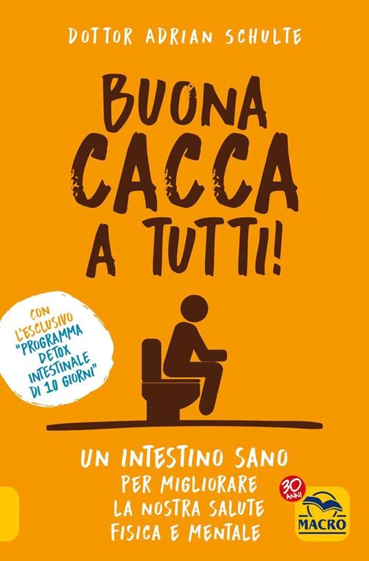 Buona cacca a tutti! - Adrian Schulte - ebook