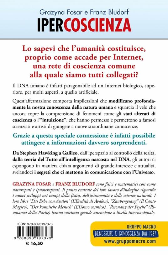 Ipercoscienza. L'intelligenza nascosta nel DNA. I segreti della genetica e della fisica quantistica per connettersi con l'universo - Grazyna Fosar,Franz Bludorf - 2