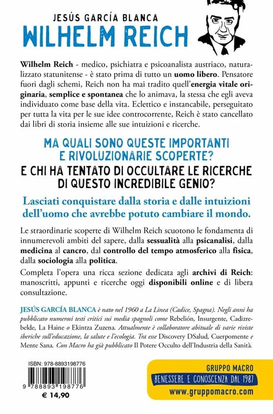 Wilhelm Reich. Il genio dell'energia orgonica e della liberazione sessuale - Jesús García Blanca - 2