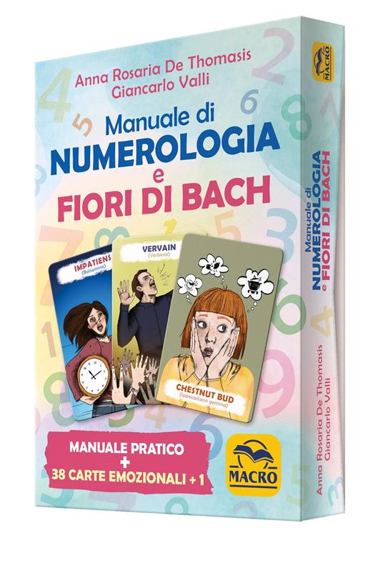 Manuale di numerologia e Fiori di Bach. Con Carte - Giancarlo Valli,Anna Rosaria De Thomasis - copertina