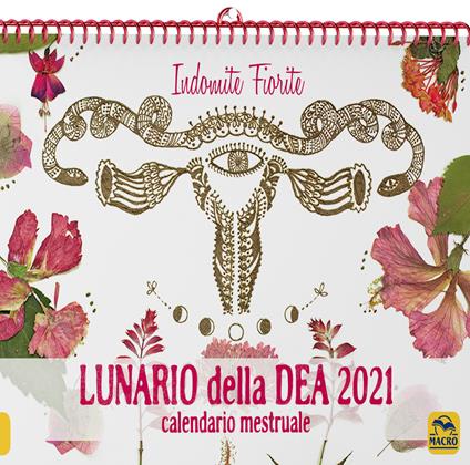 Lunario della dea. Calendario mestruale 2021 - Chiara Chiostergi - copertina