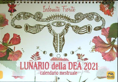 Lunario della dea. Calendario mestruale 2021