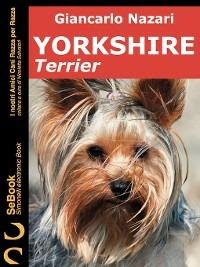 YORKSHIRE Terrier - Giancarlo Nazari - ebook
