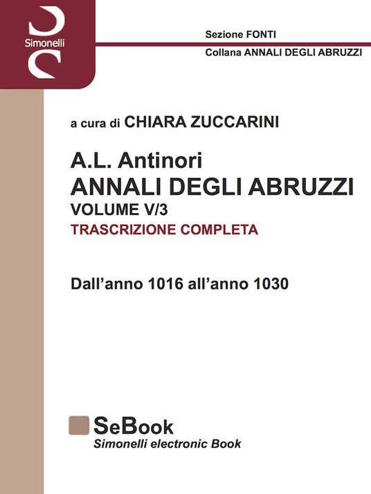 A.L. ANTINORI ANNALI DEGLI ABRUZZI VOLUME V (parte 3) - Chiara Zuccarini - ebook