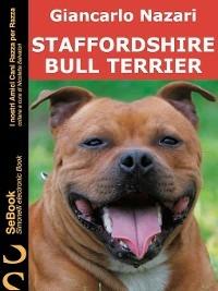 Staffordshire Bull Terrier - Giancarlo Nazari - ebook