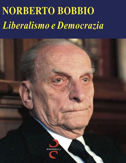 Liberalismo e democrazia - Norberto Bobbio - copertina